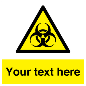 Custom Bio-Hazard Sign